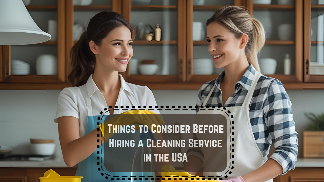 Things-to-Consider-Before-Hiring-a-Cleaning-Service